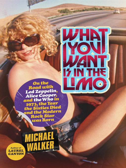 Title details for What You Want Is in the Limo by Michael Walker - Available